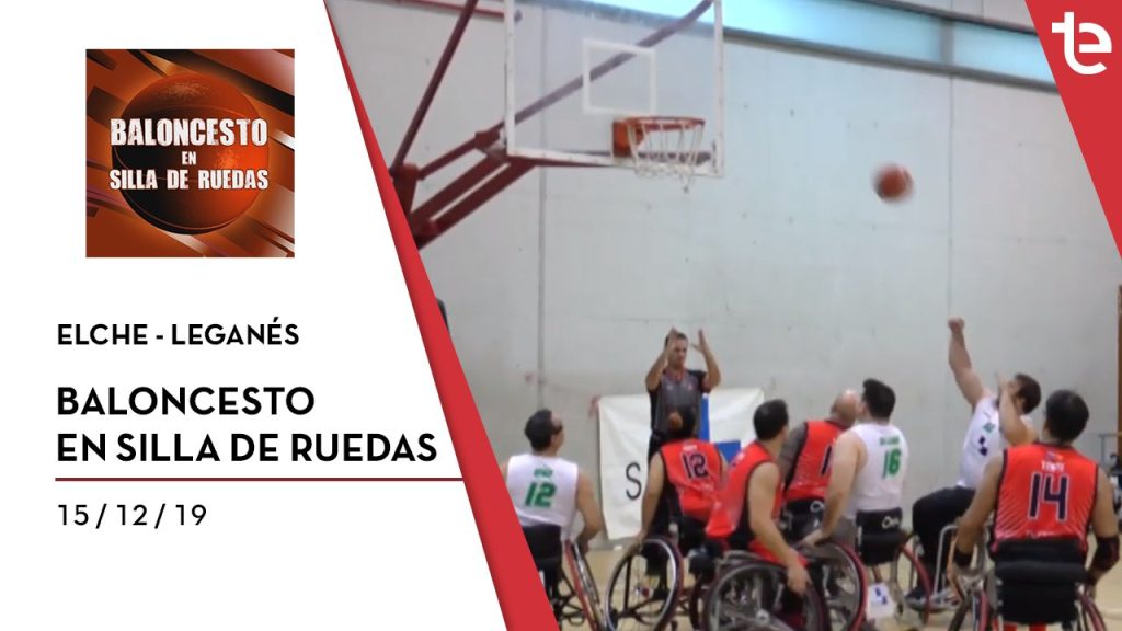 BALONCESTO EN SILLA DE RUEDAS 15/12/19 | Elche - Leganés