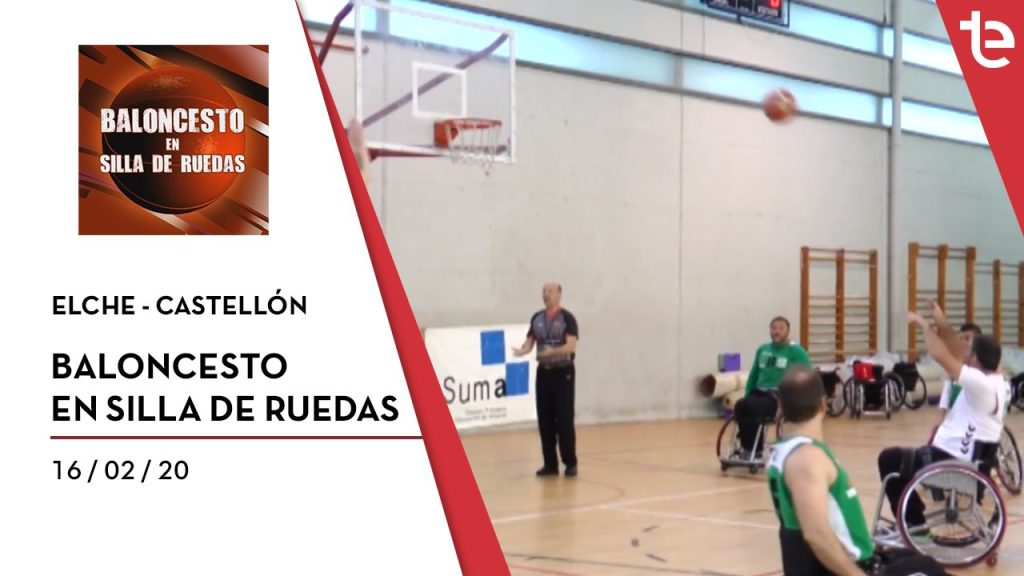 BALONCESTO EN SILLA DE RUEDAS 16/02/20 | Elche - Castellón